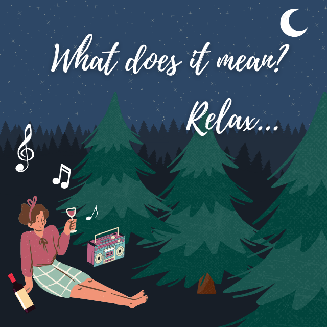 Định nghĩa của Relax là gì trong tiếng Anh?