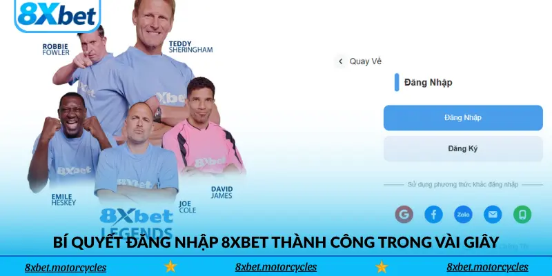 Bí quyết đăng nhập 8xbet thành công trong vài giây