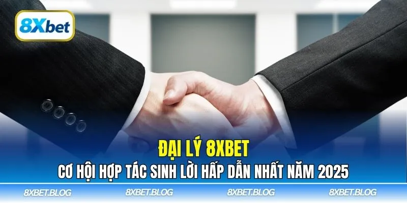 Đại Lý 8xbet