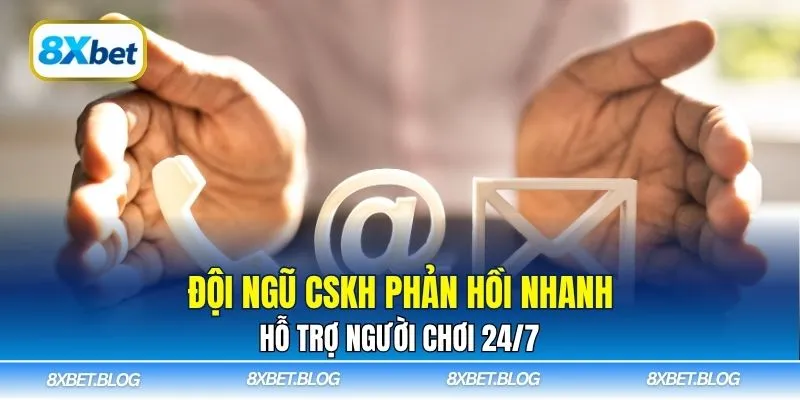 Đội ngũ CSKH phản hồi nhanh, hỗ trợ người chơi 24/7