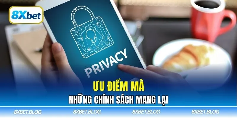 Ưu điểm mà những chính sách mang lại
